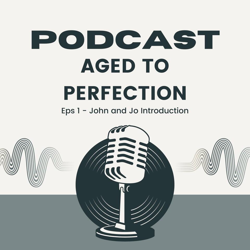 Aged to Perfection