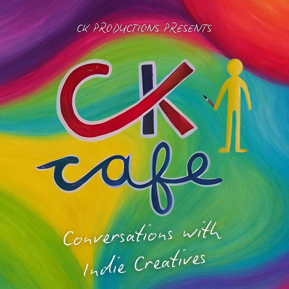 CK Café: Conversations with Indie Creatives