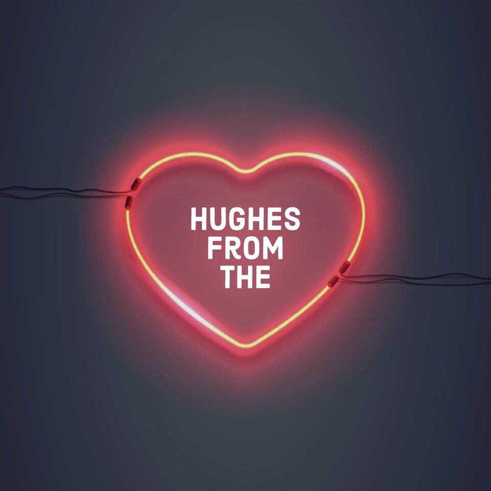 Hughes From The Heart