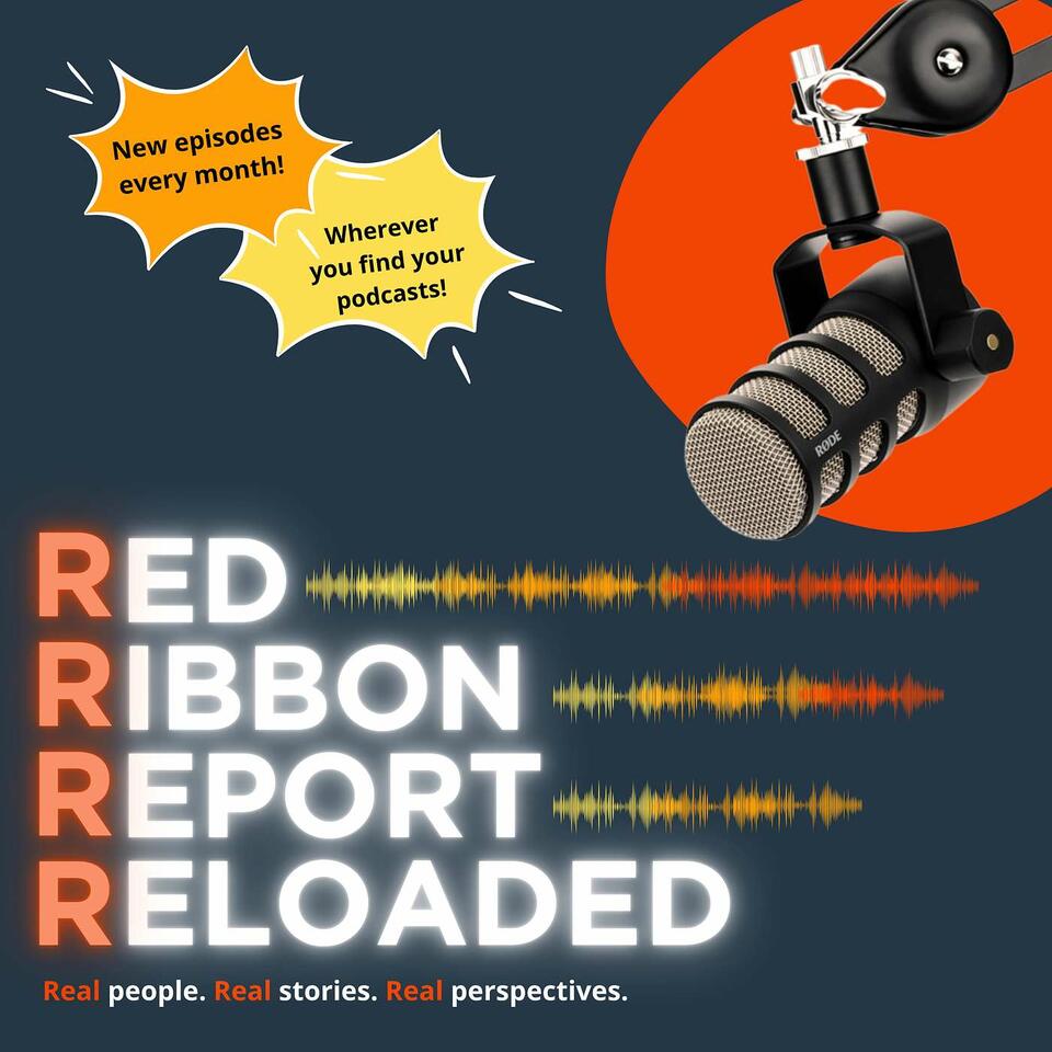 Red Ribbon Report Reloaded Podcast