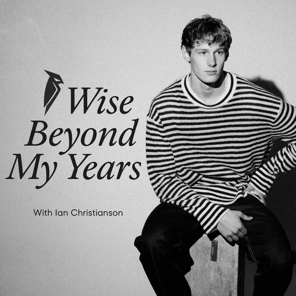 Wise Beyond My Years