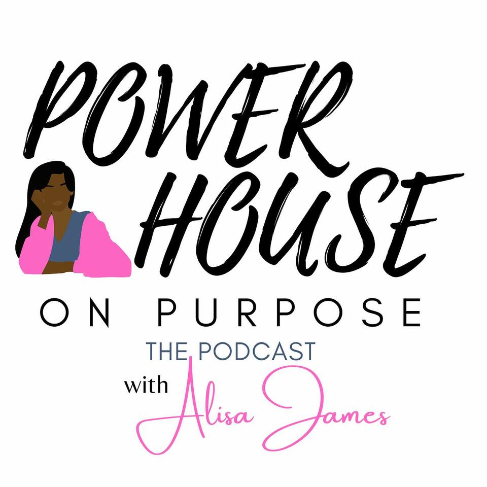 Powerhouse On Purpose