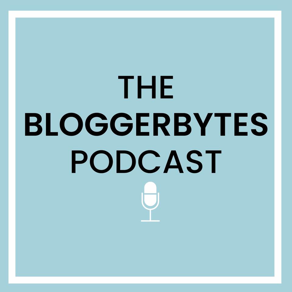 The Bloggerbytes Podcast