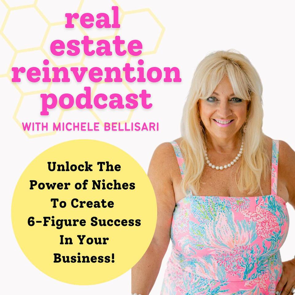 Real Estate Reinvention | With Michele Bellisari