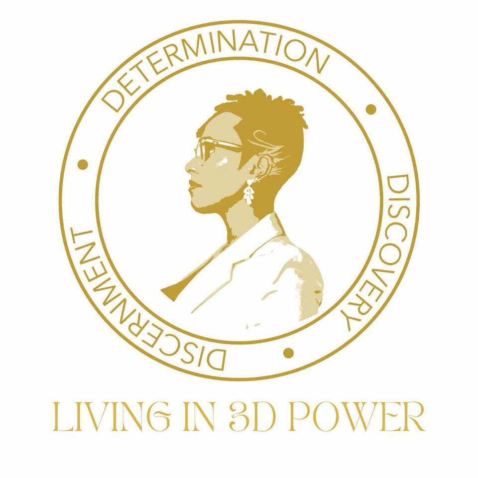 Living in 3D Power Podcast