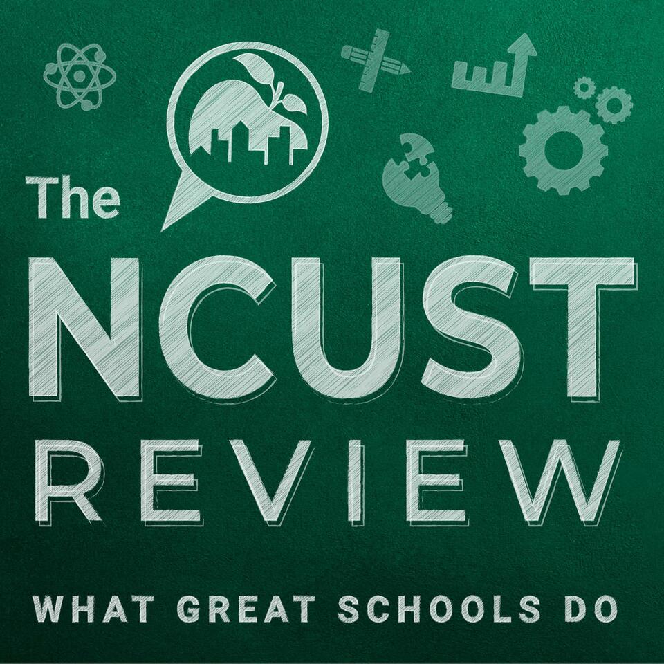 The NCUST Review: What Great Schools Do