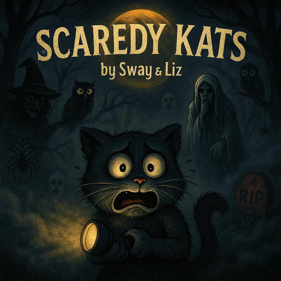 Scaredy Kats Podcast