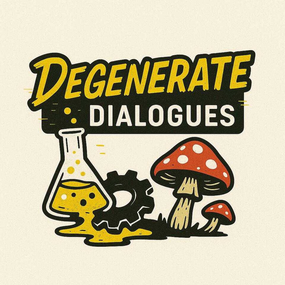 Degenerate Dialogues