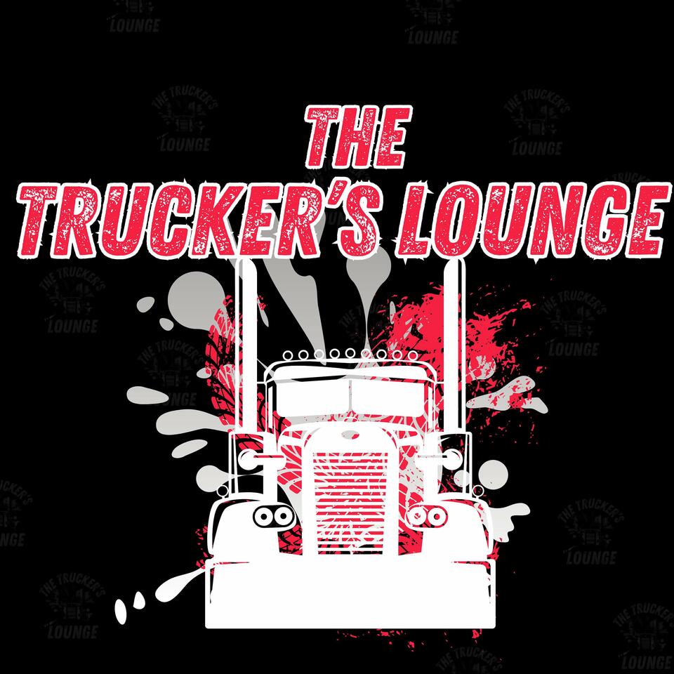 The Truckers Lounge Podcast