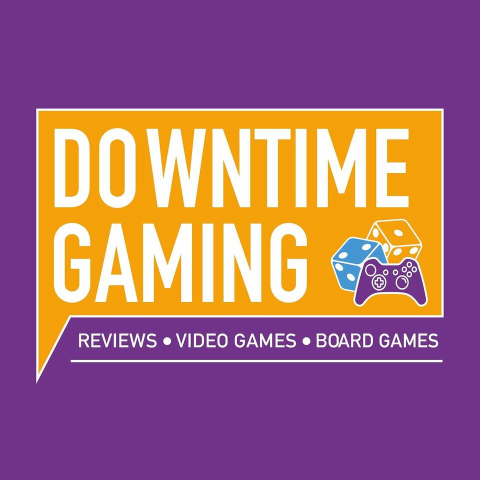 The Downtime Gaming Podcast