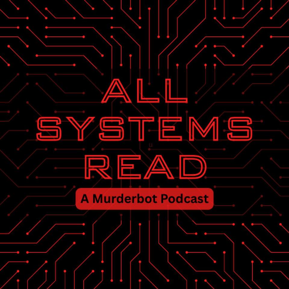 All Systems Read: A Murderbot Podcast