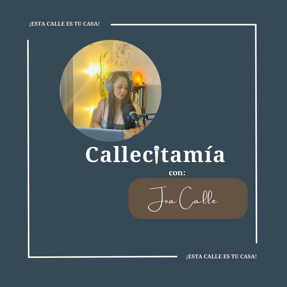 Callecitamía con Joa Calle