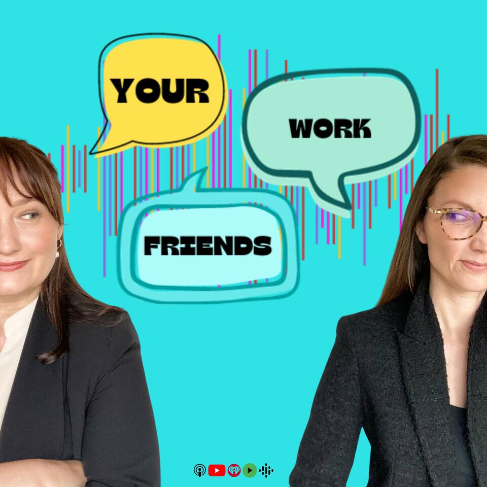 Your Work Friends