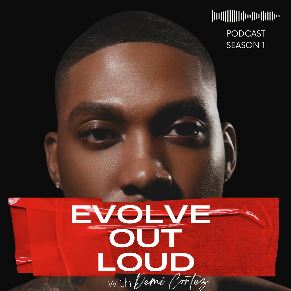 Evolve Out Loud Podcast