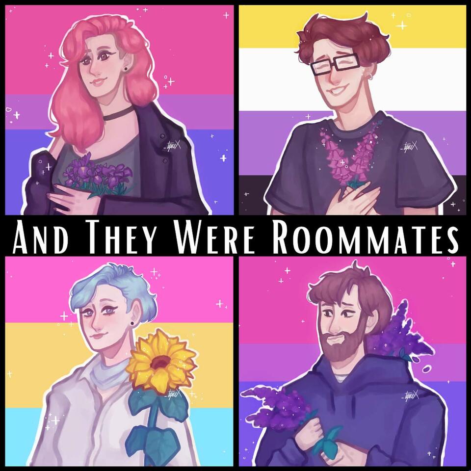 And They Were Roommates