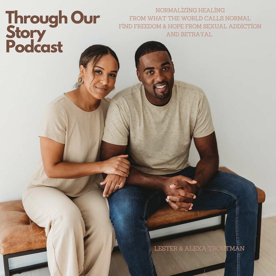Through Our Story Podcast