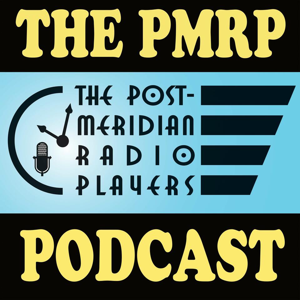 The PMRP Podcast - Post-Meridian Radio Players