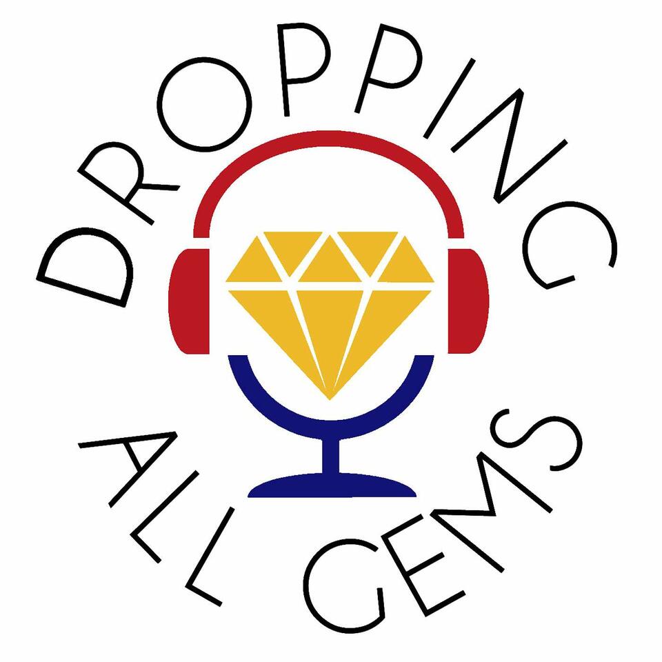 Dropping All Gems Podcast