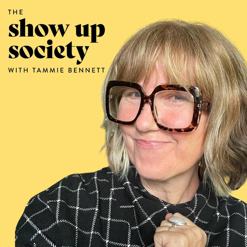 the SHOW UP society podcast