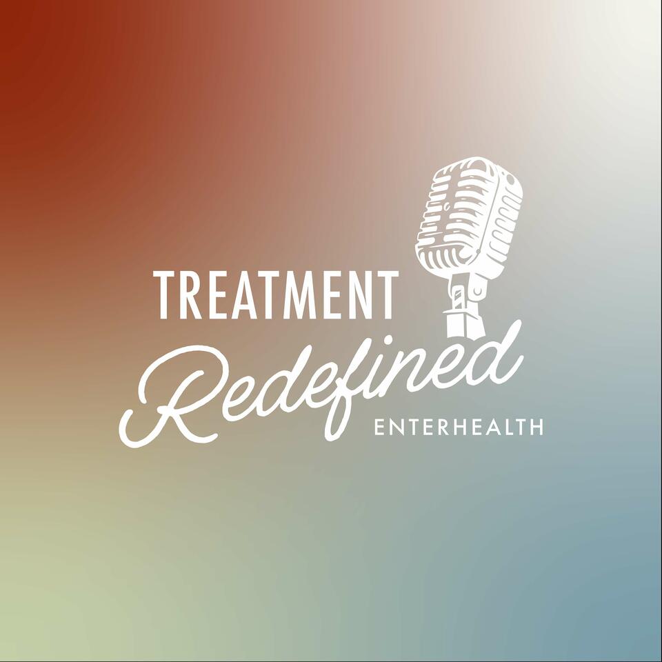 Treatment Redefined