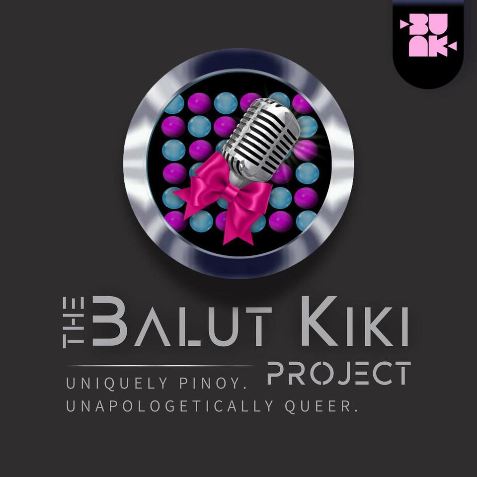 The Balut Kiki Project