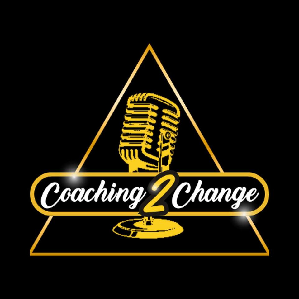 Coaching 2 Change with Dr. Bryant