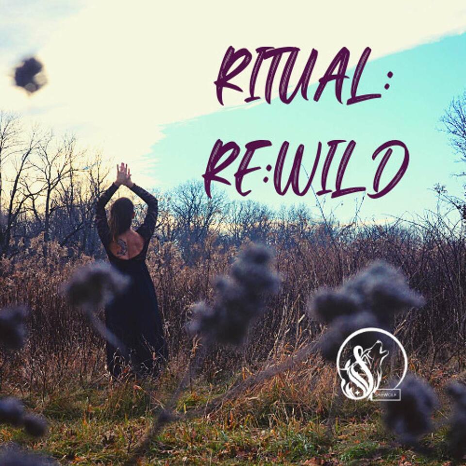 Ritual: Re:wild