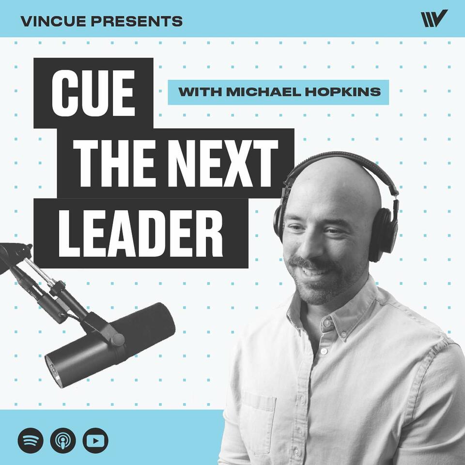 VINCUE: CUE The Next Leader