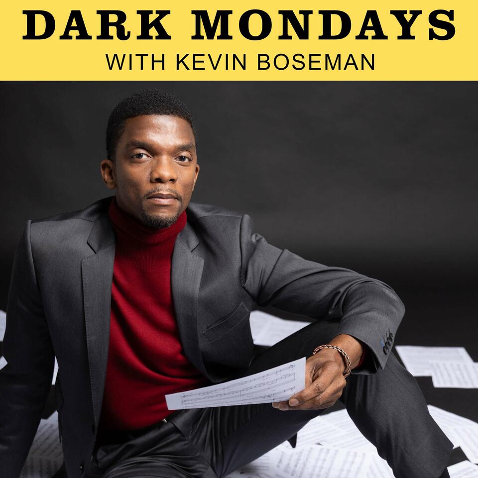 Dark Mondays with Kevin Boseman