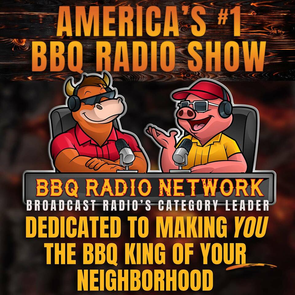 BBQ RADIO NETWORK with ANDY GRONEMAN and TODD JOHNS