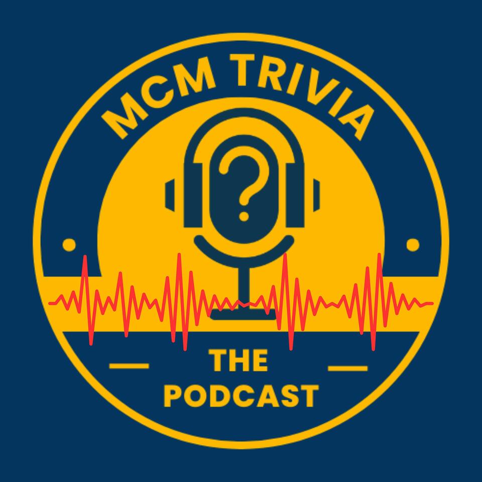 MCM Trivia: The Podcast