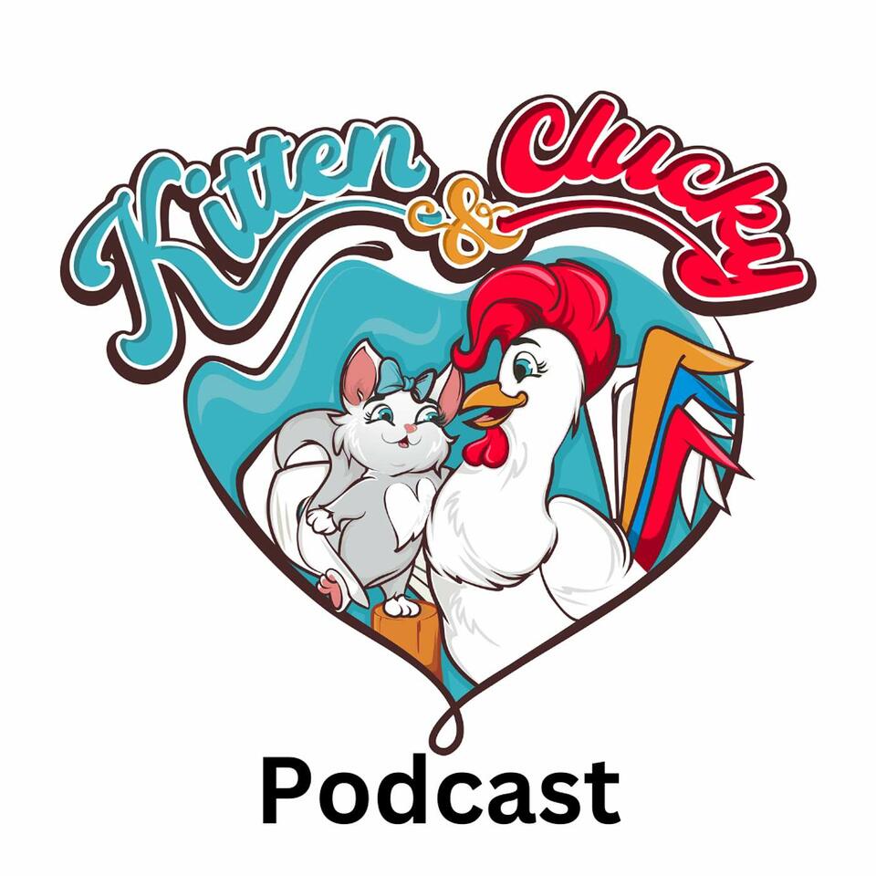 Kitten & Clucky