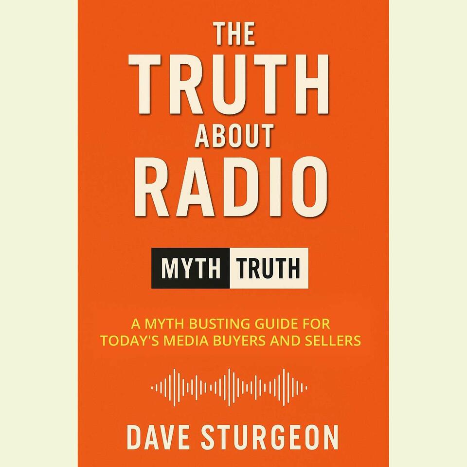 The Truth About Radio podcast with Dave Sturgeon