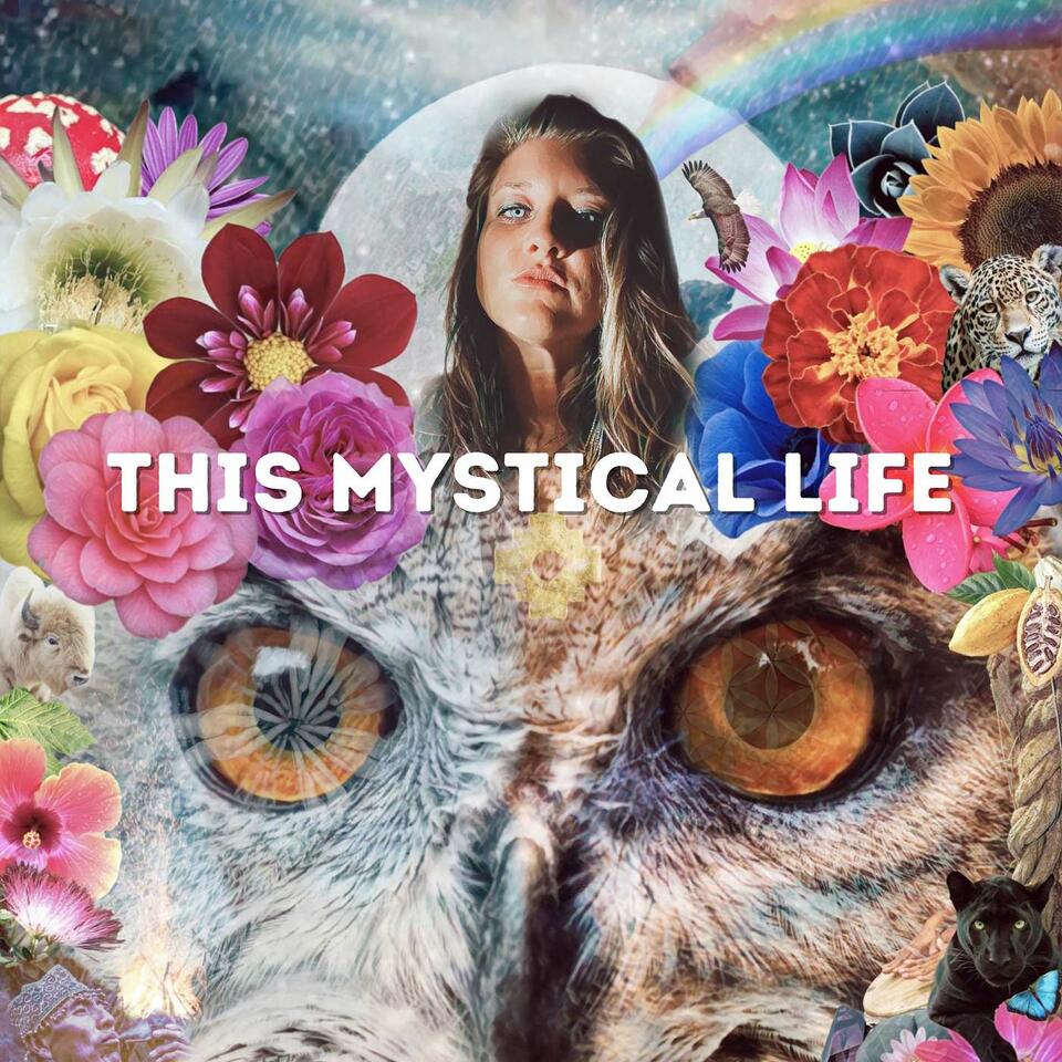This Mystical Life