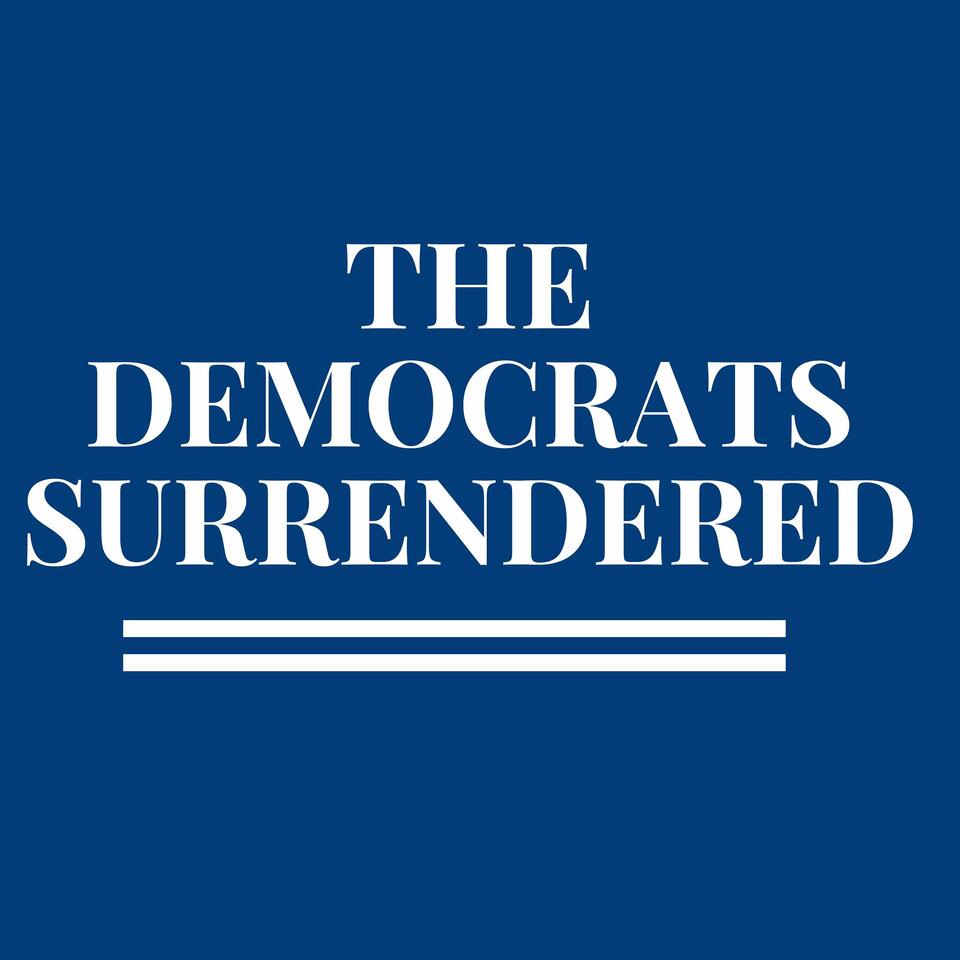The Democrats Surrendered