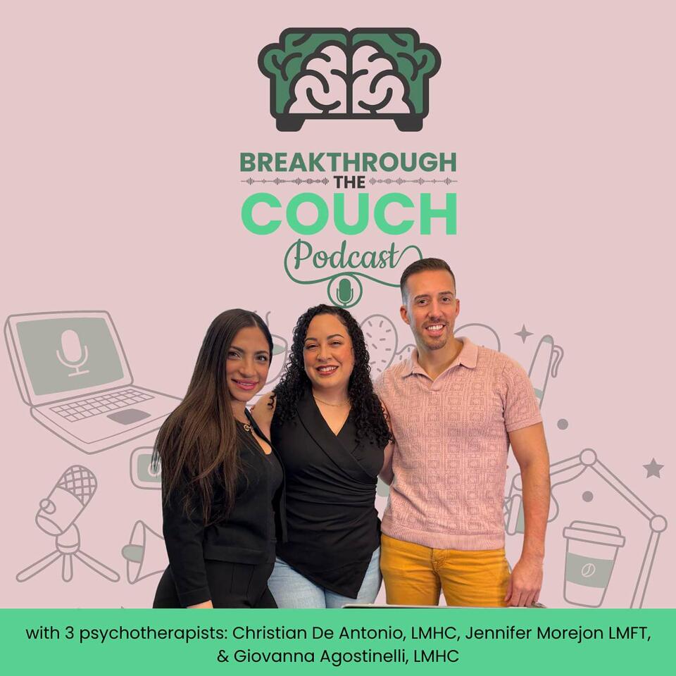 Breakthrough the Couch's Podcast