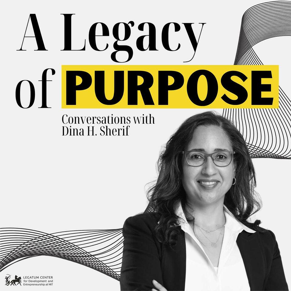 A Legacy of Purpose: Conversations with Dina H. Sherif