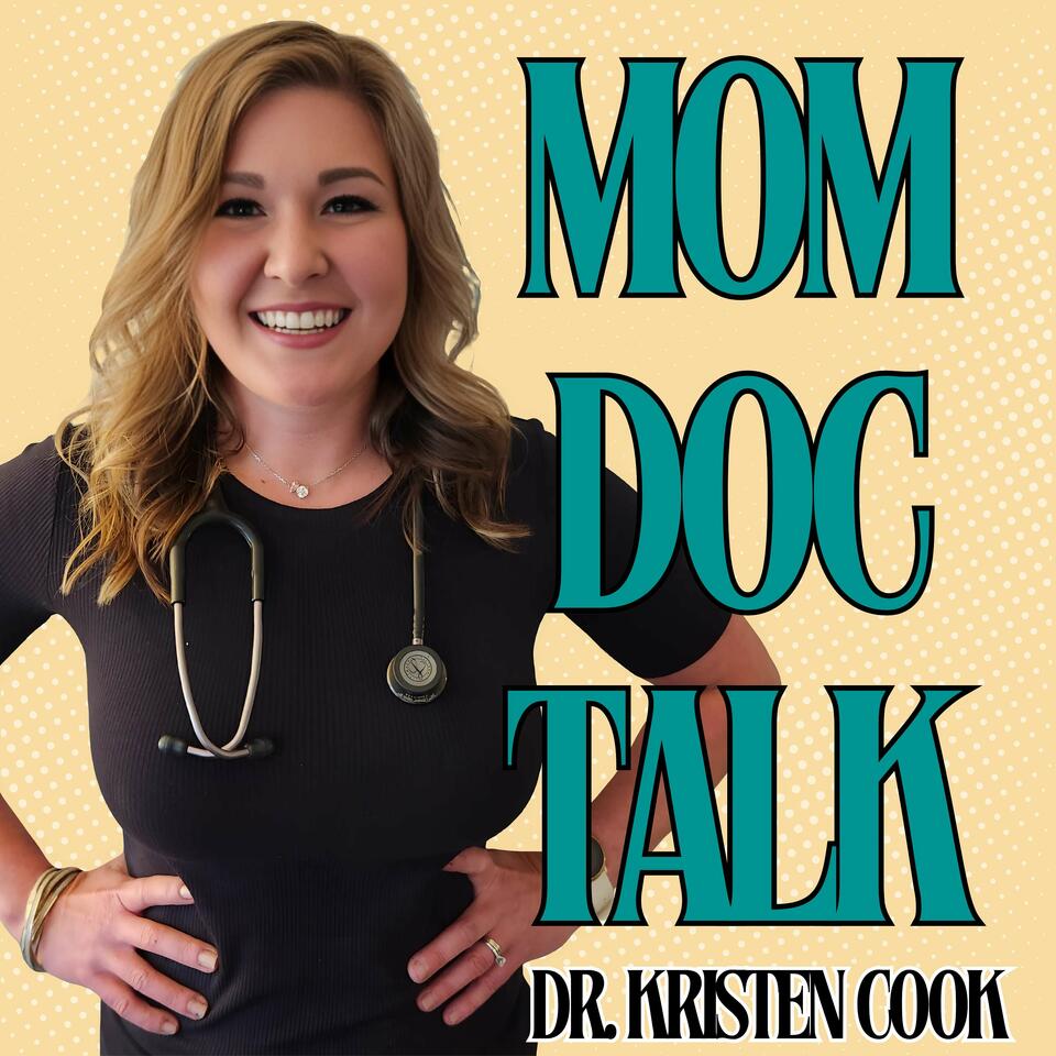 MomDocTalk with Kristen Cook, MD