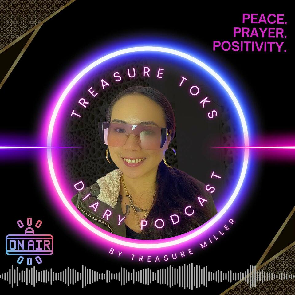 Treasure Toks- Diary Podcast