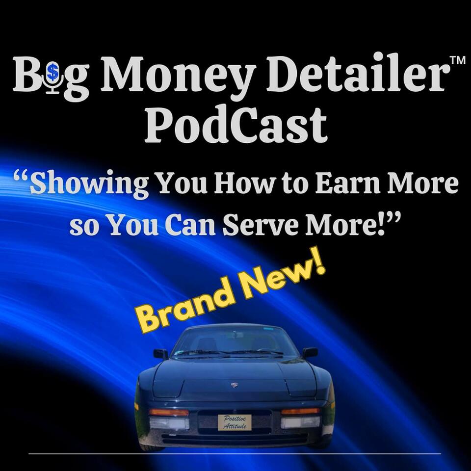 Big Money Detailer
