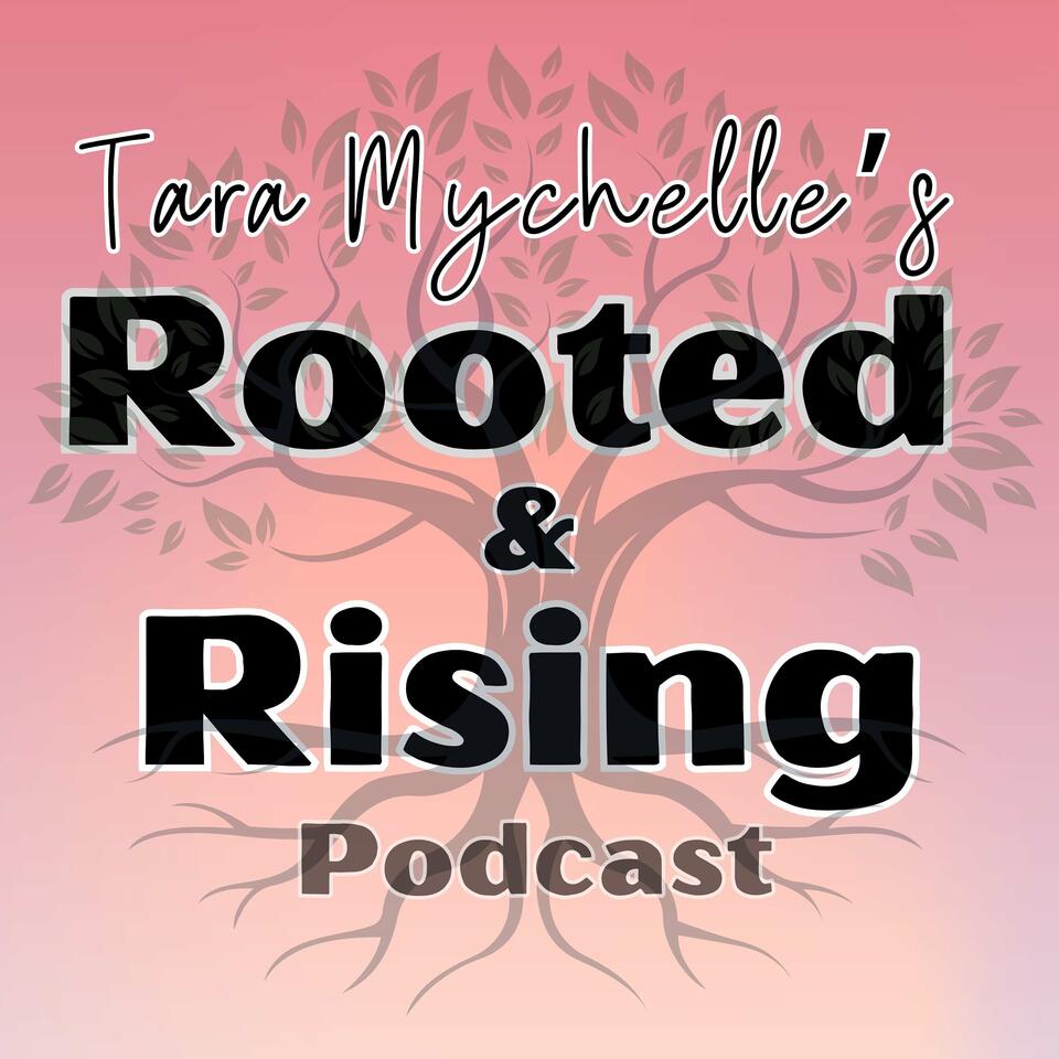 Rooted & Rising: Stories of Transformation, Intuition, and Soul-Led Healing