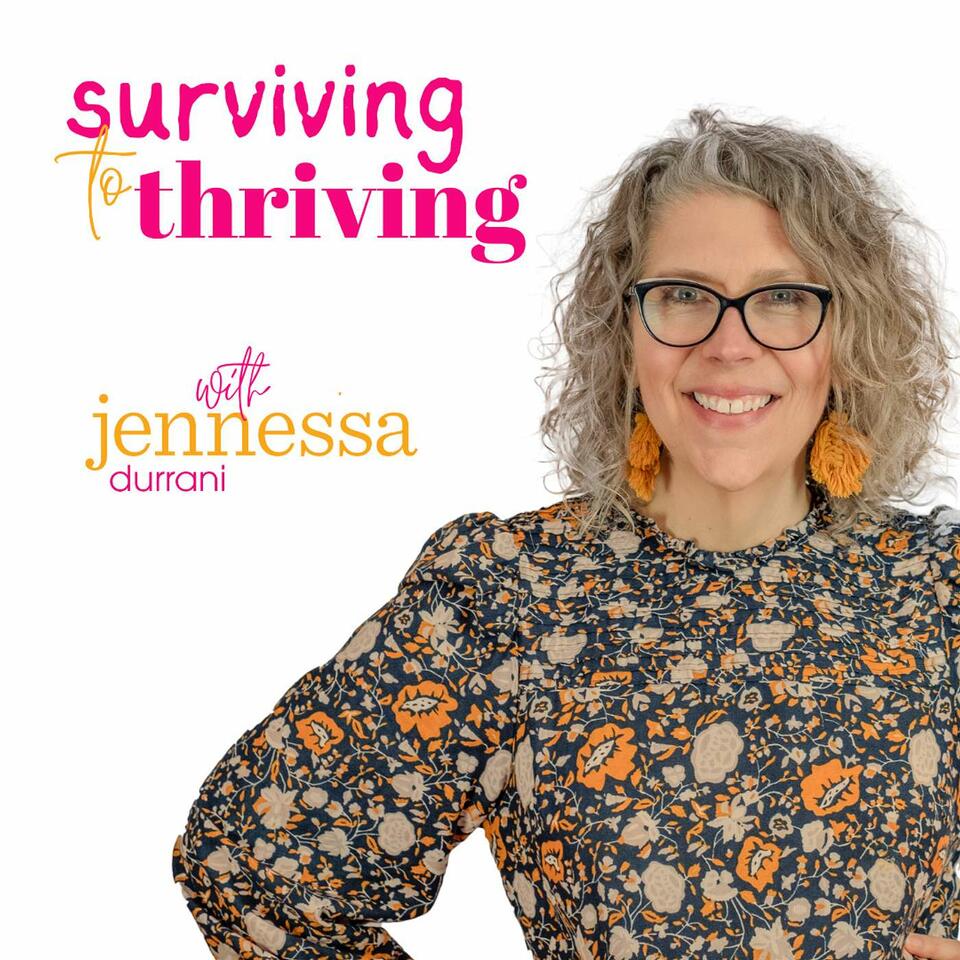 Surviving to Thriving: A Podcast for Women