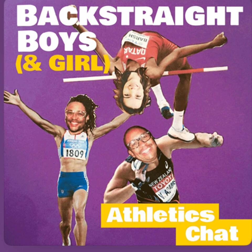 Backstraight Boys (& Girl) Athletics Chat