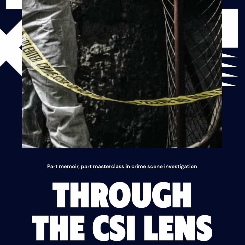 Through the CSI Lens: Behind the yellow tape