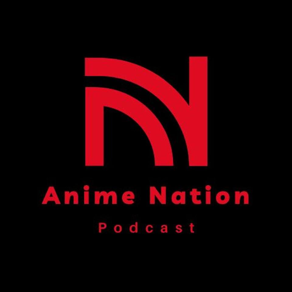 Anime Nation Podcast