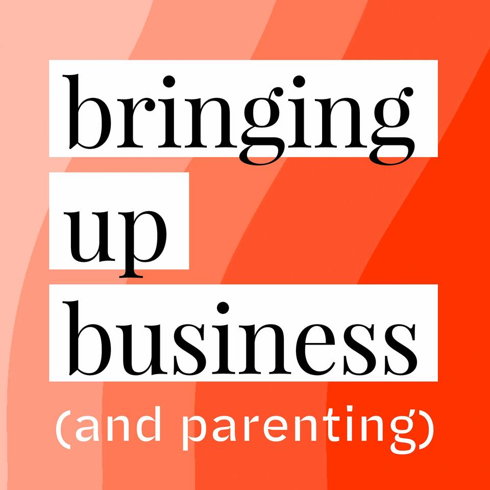 Bringing Up Business