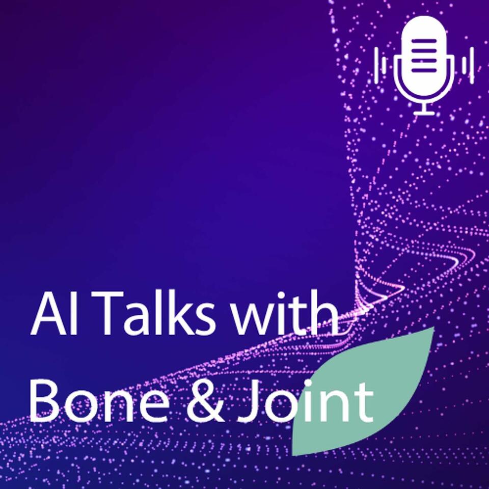 AI Talks with Bone & Joint