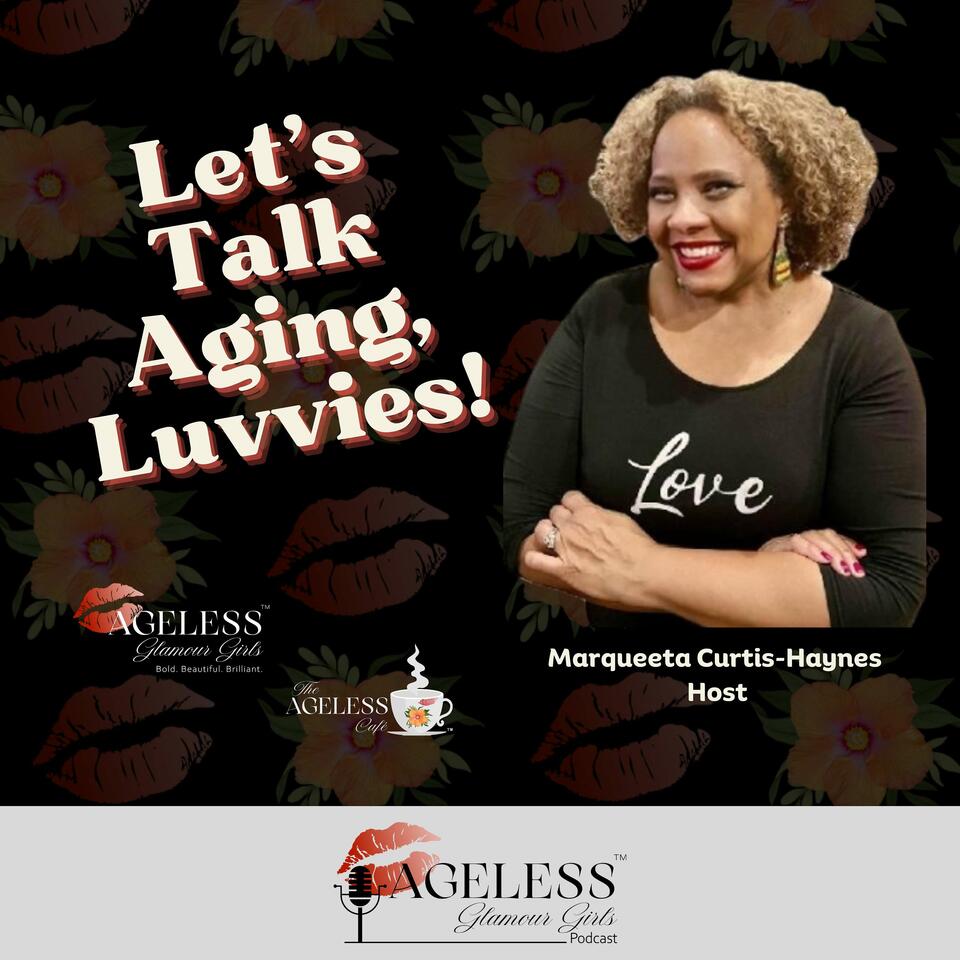 AGELESS GLAMOUR GIRLS (AGG) PODCAST