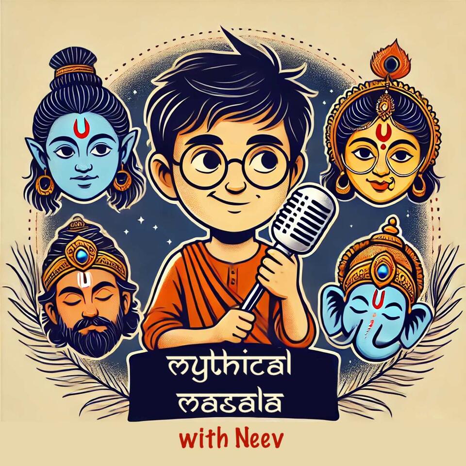 Mythical Masala With Neev: Magical Legends of Ancient India