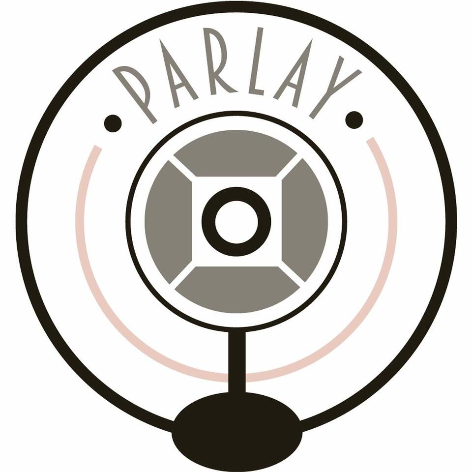 PARLAY Podcast